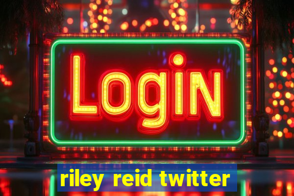 riley reid twitter